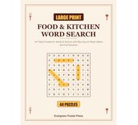 Large Print Food & Kitchen Word Search: 44 Tasty Large Print Puzzles for Adults & Seniors with Big Easy-to-Read Letters and Full Solutions