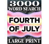 LARGE PRINT, Fourth of July Word Search Puzzle Book: Large Print Fun for All Ages | 3000 Hidden Words with Solutions: Celebrate Independence Day with ... Themes | Brain TrainingFind the 20 words