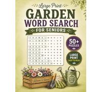 Large Print Garden Word Search Puzzle Book For Seniors: Word Searches with Easy-to-Read Large Print about Gardening & Backyard Relaxation | 8.5 x 11 ... | Gift for Seniors, Gardeners & Puzzle Lovers