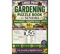 Large Print Gardening Puzzle Book for Seniors: Word Searches, Crosswords & Sudoku | 6x9 Paperback, 120 Pages | 60 Easy-to-Read Brain Games & Solutions | Relaxing Gift for Garden Lovers