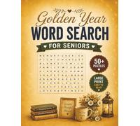 Large Print Golden Years Word Search Puzzle Book For Seniors: Word Searches with Easy-to-Read Large Print about Classic Memories, Relaxation & Senior ... | 50+ Puzzles | Gift for Seniors, Retirees