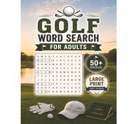 Large Print Golf Word Search Puzzle Book For Adults: Word Searches with Large Print about Golf, Clubs & Tournaments | 50+ Puzzles | Gift for Adults & Golf Lovers