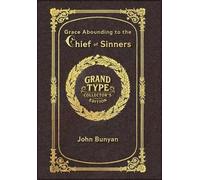 Large Print - Grace Abounding to the Chief of Sinners - Grand Type Collector's Edition - Matte Hardcover with Dust Jacket