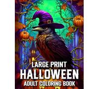 Large Print Halloween Coloring Book for Adults: Halloween Coloring Pages Creepy Skulls, Witches, Pumpkins, and Spooky Scenes | Coloring Book for ... New Beautiful Halloween Coloring Book)