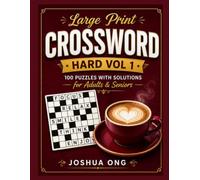 Large Print Hard Crossword Vol 1: 100 Challenging Puzzles in Extra-Large Font for Master Solvers and Brain Fitness (Large Print Hard Crossword Series)
