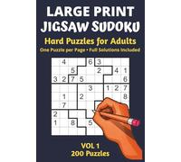 Large Print Hard Jigsaw Sudoku Vol 1: Puzzle Book for Adults and Seniors with 200 Hard Jigsaw Sudoku Puzzles, One Puzzle per Page, and Full Solutions Included