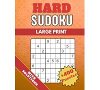 Large Print Hard Sudoku Book | Over 400 Challenging Puzzles with Solutions: Advanced Brain Games for Adults & Seniors to Strengthen Logic & Concentration (The Ultimate Sudoku Challenge Series)
