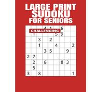 Large Print Hard Sudoku for Seniors: 110 Challenging Puzzles for Relaxation, Brain Health, and Mental Focus