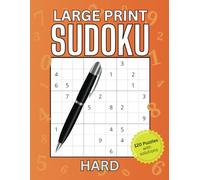 Large-Print HARD Sudoku Puzzle Book for Seniors and Adults: 120 Easy-to-Read Puzzles for Brain Exercise and Fun: Boost Your Memory and Focus with ... for Seniors and Adults- Easy to Extreme)
