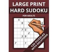 Large Print Hard Sudoku Puzzles For Adults: 120 Challenging Puzzles