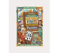 Large Print Historic Events Crossword Puzzles for Seniors: 50 Easy Puzzles on the People, Places & Events That Shaped a Century (A Nostalgic Brain Workout)