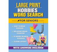 Large Print Hobbies Word Search for Seniors: Easy-to-Read Puzzles Featuring Hobbies, Gardening, Fishing, Reading, and Everyday Activities | Relaxing ... x 11 Inches, 112 Pages | Solutions Included