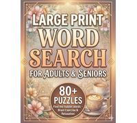 Large Print Inspirational Word Search for Adults & Seniors: 80 Positive Themed Puzzles to Sharpen Your Mind - Big Font Anti-Eye Strain Game Book with Solutions