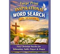 Large Print Inspirational Word Search for Seniors Easy Christian Puzzles for Relaxation, Faith, Prayer & Peace