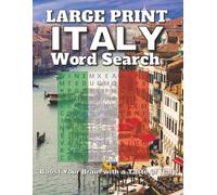 Large Print ITALY Word Search: For Adults & Seniors | Word Searches about Italian Food, Cities, and More! | 8.5x11 inches, 110 pages | 50+ Puzzles | Gift for Vacations, Holidays & Free Times