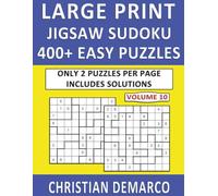 Large Print Jigsaw Sudoku - 400+ Easy Puzzles: Only 2 Puzzles per Page - Includes Solutions - Volume 10