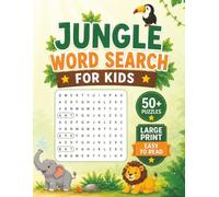 Large Print Jungle Word Search Puzzle Book For Kids: Fun and Easy Word Searches about Jungles, Animals and Rainforest Adventures | 50 Puzzles | Gift for Kids, Boys and Girls