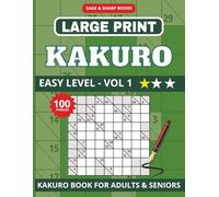Large Print Kakuro Puzzle Book for Seniors: Large Print Cross Sums, Kakuro Brain Games for Seniors | 8.5x11 inch, 129 pages | 100 Puzzles ... Improve ... for Seniors - Easy, Medium, Hard - Vol 1/2/3)