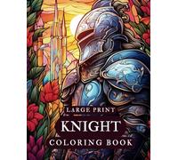 Large Print Knight Coloring Book