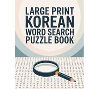 Large Print Korean Word Search Puzzle Book: Fun and Relaxing Puzzles for Adults and Seniors to Boost Memory, Focus, and Vocabulary