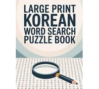 Large Print Korean Word Search Puzzle Book: Fun and Relaxing Puzzles for Adults and Seniors to Boost Memory, Focus, and Vocabulary