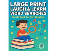 LARGE PRINT LAUGH & LEARN WORD SEARCHES: Puzzle Book for 5th Graders