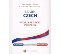 LARGE PRINT Learn Chech with Word Search Puzzles - Fast & Easy: 100 Themed Lessons + Dialogues + Sentence Scramble + Word Connections + Spaced Review ... Puzzle Games for Language Learning Series)