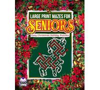 Large Print Mazes for Seniors: Easy Christmas Holiday Puzzles, Big Print Maze Book for Adults & Elderly People: Fun and Relaxing Festive Memory Games (Cute Animal Mazes for Seniors)