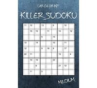 Large Print Medium Killer Sudoku: 100 Sumoku Puzzles - Sudoku Variety Puzzle Book