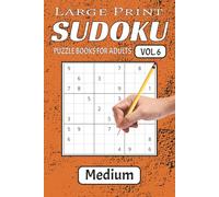 Large Print Medium Level Sudoku Puzzles Vol. 6: Medium Level Sudoku Puzzles with Easy Large Print to Read, Easy to handle/ 6x9 Inches, 200+ Puzzles ... Holiday, Vacation and Perfect for Relaxation