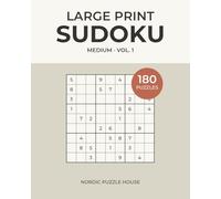 Large Print Medium Sudoku: 180 Puzzles with Solutions for Seniors and Adults (The Nordic Puzzle House Large Print Sudoku Series)