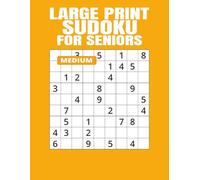 Large Print Medium Sudoku for Seniors: 110 Moderately Challenging Puzzles for Relaxation, Brain Health, and Mental Focus