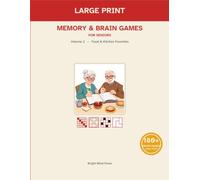 Large-Print Memory Games, Brain Puzzles & Activities for Seniors : Food & Kitchen Favorites: Volume 2 of the Bright Mind Large-Print Puzzles & Brain Games