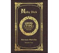 Large Print - Moby Dick, Volume 2 of 3 - Grand Type Collector's Edition - Matte Hardcover with Dust Jacket (Moby Dick, Large Print Multi-Volume Set)