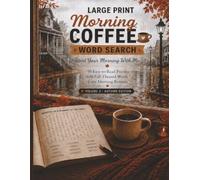 Large Print Morning Coffee Word Search: Volume 2 Autumn Edition - 50 Easy-to-Read Fall Puzzles for Cozy Mornings