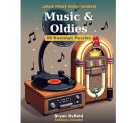 Large Print Music & Oldies Word Search: 60 Nostalgic Puzzles for Seniors - Big-Print Fun, Solutions Included