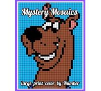 Large Print Mystery Mosaics Color By Number: 50 page pixel art color by number coloring book for adult And seniors,