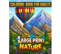 Large Print Nature Coloring Book for Adults: Landscapes with Mountains, Lakes & Cozy Cabins | Relaxing Designs for Adults