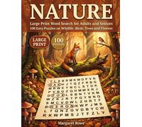 Large Print Nature Word Search for Adults and Seniors: 100 Easy Puzzles on Wildlife, Birds, Trees and Flowers