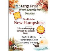 Large Print New Hampshire Themed Word Search for Seniors: 80 Word Search Puzzles, Big, Bold, Friendly Themes from the Granite State, Easy on the Eyes, ... Included (State-Themed Puzzles for Seniors)