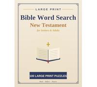 Large Print New Testament Bible Word Search for Seniors & Adults: 100 Easy, Calming Puzzles of the Life of Jesus - His Birth, Miracles, the Cross & ... in Extra-Large Print with Complete Solutions