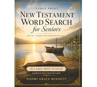 Large Print New Testament Word Search for Seniors: 90 Faith-Filled Puzzles on the Life of Jesus, the Miracles, the Parables, and the Book of Acts. ... (Bible Word Search for Seniors Series)