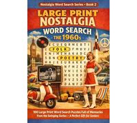 Large Print Nostalgia Word Search: The 1960s | 100 Large Print Word Search Puzzles Full of Memories from the Swinging Sixties - A Perfect Gift for Seniors