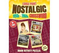 Large Print Nostalgic Crossword: Brain Activity Puzzles (Large Print Nostalgic Puzzles)