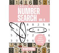 Large Print Number Search Book For Adults: 2000+ Hidden Numbers to Find | Stress-Free Large Print Puzzles for Adults & Seniors
