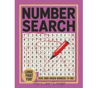 Large Print Number Search Book for Adults: 2000+ Hidden Numbers to Find | Stress-Free Large Print Puzzles for Adults & Seniors