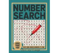Large Print Number Search Book for Adults: 2000+ Hidden Numbers to Find | Stress-Free Large Print Puzzles for Adults & Seniors