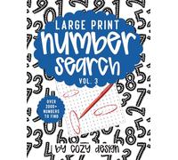 Large Print Number Search Book for Adults: 2000+ Hidden Numbers to Find | Stress-Free Large Print Puzzles for Adults & Seniors