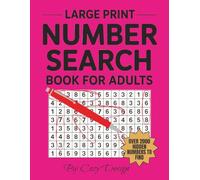 Large Print Number Search Book for Adults: 2000+ Hidden Numbers to Find | Stress-Free Large Print Puzzles for Adults & Seniors