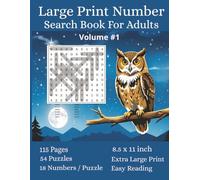 Large Print Number Search Books For Adults Vol #1: Easy activity for Adults Seniors and those with reduced vision, 54 Easy Puzzles with 18 Numbers per puzzle which help to Boost Focus and Relaxation